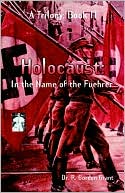 Holocaust: In the Name of the Fuehrer