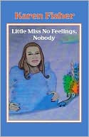 Little Miss No Feelings, Nobody