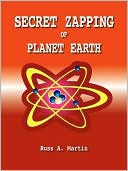 Secret Zapping of Planet Earth