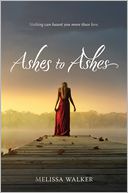 Ashes to Ashes by Melissa Walker: Book Cover