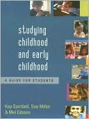 Studying Childhood and Early Childhood: A Guide for Students