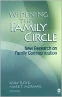 Widening the Family Circle: New Research on Family Communication