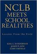 NCLB Meets School Realities: Lessons from the Field