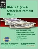 IRAs, 401(K)S and Other Retirement Plans: Taking Your Money Out