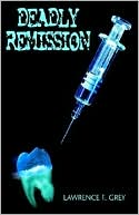 Deadly Remission