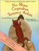 No More Cupcakes and Tummy Aches: A Story for Parents and Their Celiac Children to Share