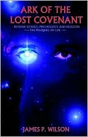 Arch of the Lost Covenant: Beyond Science, psychology, and Religion