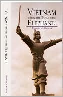 Vietnam When The Tanks Were Elephants