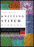 The New Knitting Stitch Library: Over 300 Traditional and Innovative Stitch Patterns Illustrated in Color and Explained with Easy-to-Follow Charts