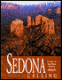 Sedona Calling: A Guide to Red Rock Country