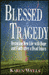 Blessed Tragedy: Restoring New Life with Hope and Faith after a Head Injury