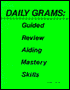 Daily Grams: Guided Review Aiding Mastery Skills: JR. /SR. High
