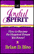 The Joyful Spirit!: How to Become the Happiest Person You Know