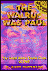Walrus Was Paul: The Great Beatle Death Clues of 1969