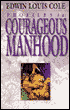Profiles in Courageous Manhood