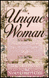 Unique Woman: Insight and Wisdom to Maximize Your Life