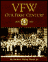 VFW: Our First Century