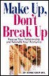 Make up, Don't Break up: Finding and Keeping Love for Singles and Couples