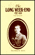 The Long Weekend 1897-1919: Part of a Life