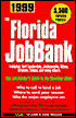The Florida JobBank 1999: The Job Hunter's Guide to the Sunshine State