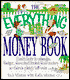 The Everything Money Book: Learn how to Manage, Budget, Save, and Invest Your Money so There's Plenty Left Over