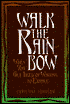 Walk the Rainbow: When You Get Tired of Waiting to Exhale