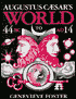 Augustus Caesar's World: A Story of Ideas & Events from B.C. 44 to 14 A.D.