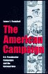 The American Campaign: U. S. Presidential Campaigns and the National Vote