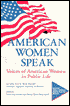 American Women Speak: Voices of American Women in Public Life