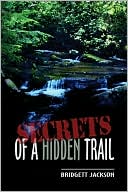 Secrets of a Hidden Trail