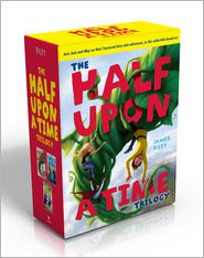 The Half Upon a Time Trilogy: Half Upon a Time; Twice Upon a Time; Once Upon the End