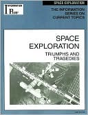 Space Exploration: Triumphs and Tragedies