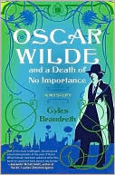 Oscar Wilde and a Death of No Importance (Oscar Wilde Mystery Series #1)