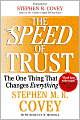 The Speed of Trust: The One Thing That Changes Everything