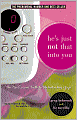 He's Just Not That Into You: The No-Excuses Truth to Understanding Guys