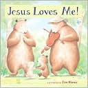 Jesus Loves Me! by Tim Warnes: Book Cover