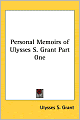 Personal Memoirs of Ulysses S. Grant