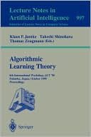 Algorithmic Learning Theory: 4th International Workshop, ALT '93, Tokyo, Japan, November 8-10, 1993. Proceedings