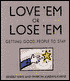 Love 'Em or Lose 'Em: Getting Good People to Stay
