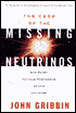 The Case of the Missing Neutrinos: And Other Curious Phenomena of the Universe