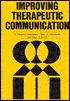 Improving Therapeutic Communication: A Guide for Developing Effective Techniques
