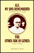 All My Sins Remembered: Another Part of a Life and the Other Side of Genius - Family Letters