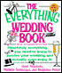 The Everything Wedding Book: Everything You Need to Know to Survive Your Wedding and Actually Even Enjoy It!