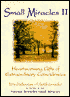 Small Miracles II: Heartwarming Gifts of Extraordinary Coincidences