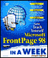 Sams Teach Yourself Microsoft FrontPage 98 in a Week