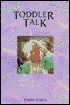 Toddler Talk: The First Signs of Intelligent Life