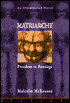 Matriarchy: Freedom in Bondage