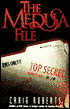 Medusa File: Secret Crimes and Coverups of the U.S. Government