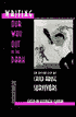 Writing Our Way out of the Dark: An Anthology by Child Abuse Survivors