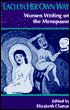 Each in Her Own Way: Women Writing on the Menopause